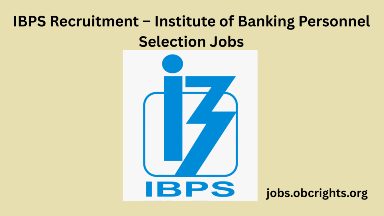 To enter into Nationalize Banks , IBPS Recruitment – Institute of Banking Personnel Selection Jobs