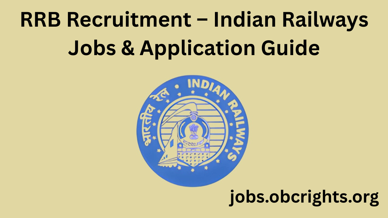 RRB Recruitment  – Indian Railways Jobs & Application Guide