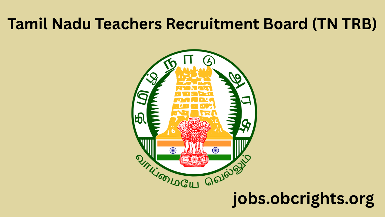 Tamil Nadu Teachers Recruitment Board (TN TRB) – Apply for Latest Tamil Nadu Government Teaching Jobs