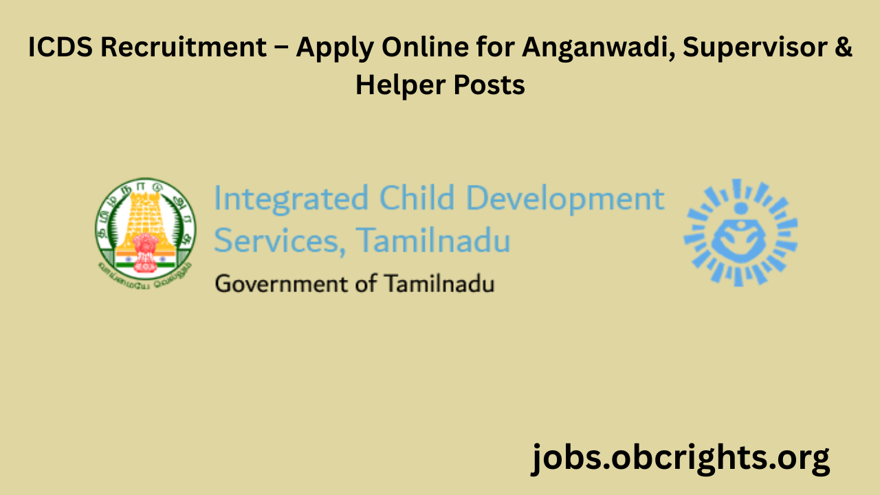 ICDS Recruitment – Apply Online for Anganwadi, Supervisor & Helper Posts