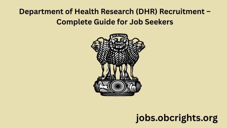 Department of Health Research (DHR) Recruitment – Complete Guide for Job Seekers