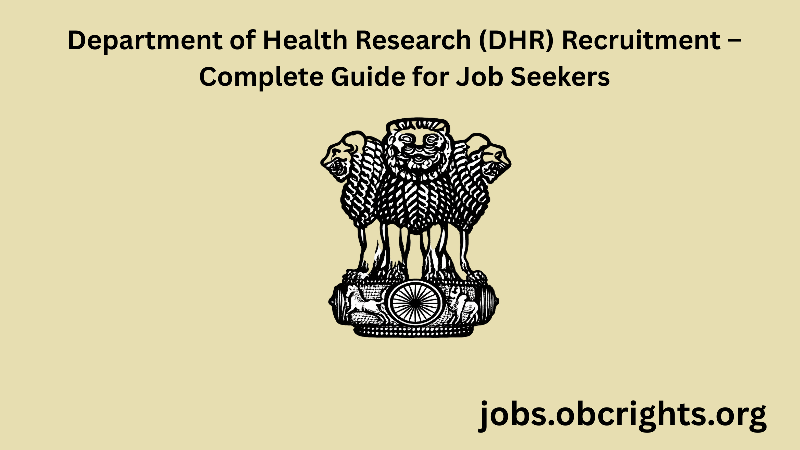 Department of Health Research (DHR) Recruitment – Complete Guide for Job Seekers