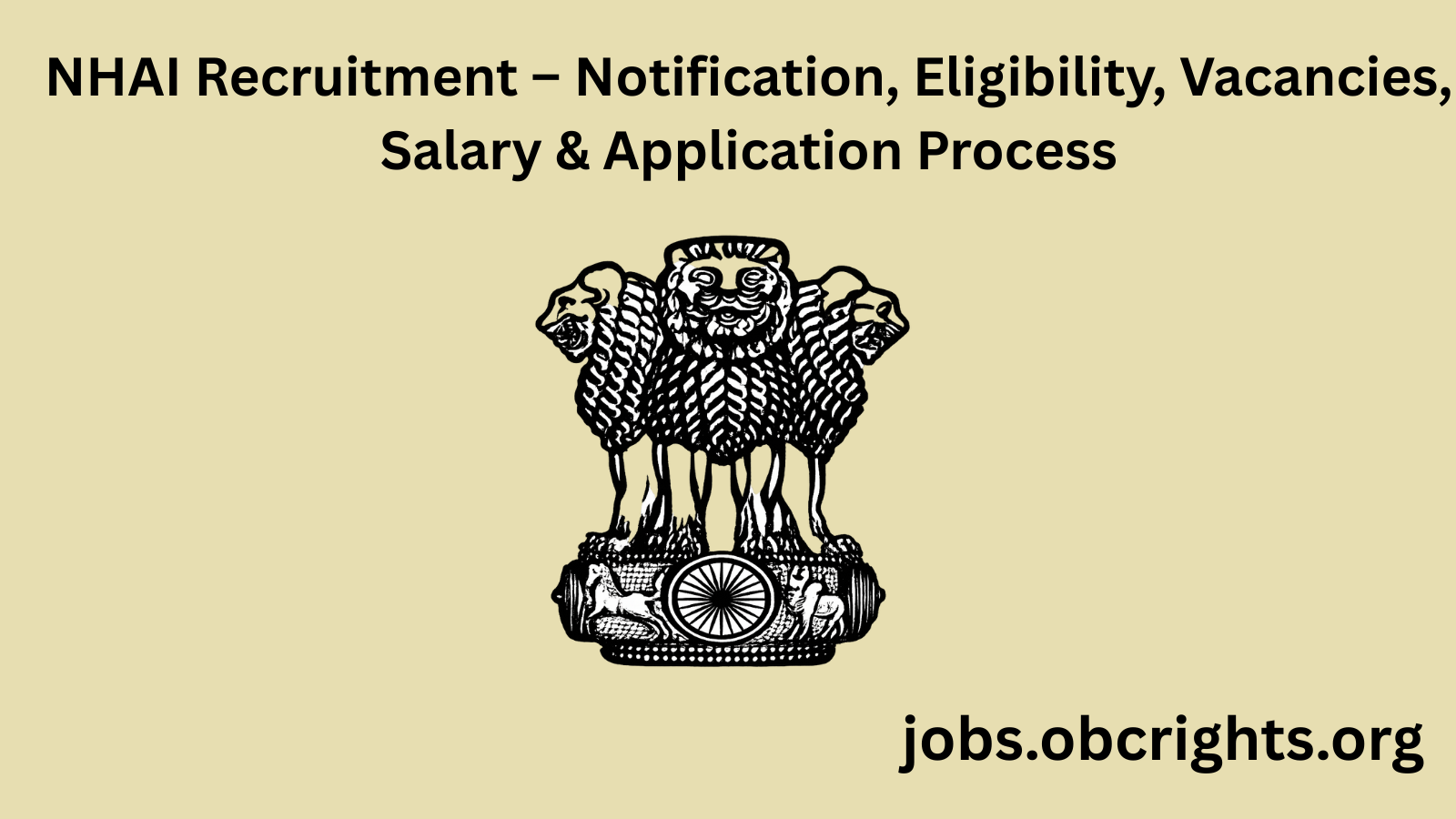 NHAI Recruitment – Notification, Eligibility, Vacancies, Salary & Application Process