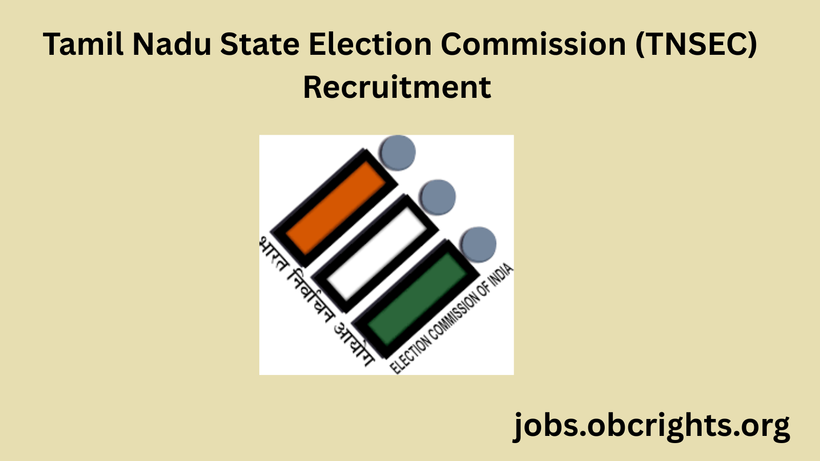 Tamil Nadu State Election Commission (TNSEC) Recruitment – Notification, Eligibility, Vacancies, Salary & Application Process