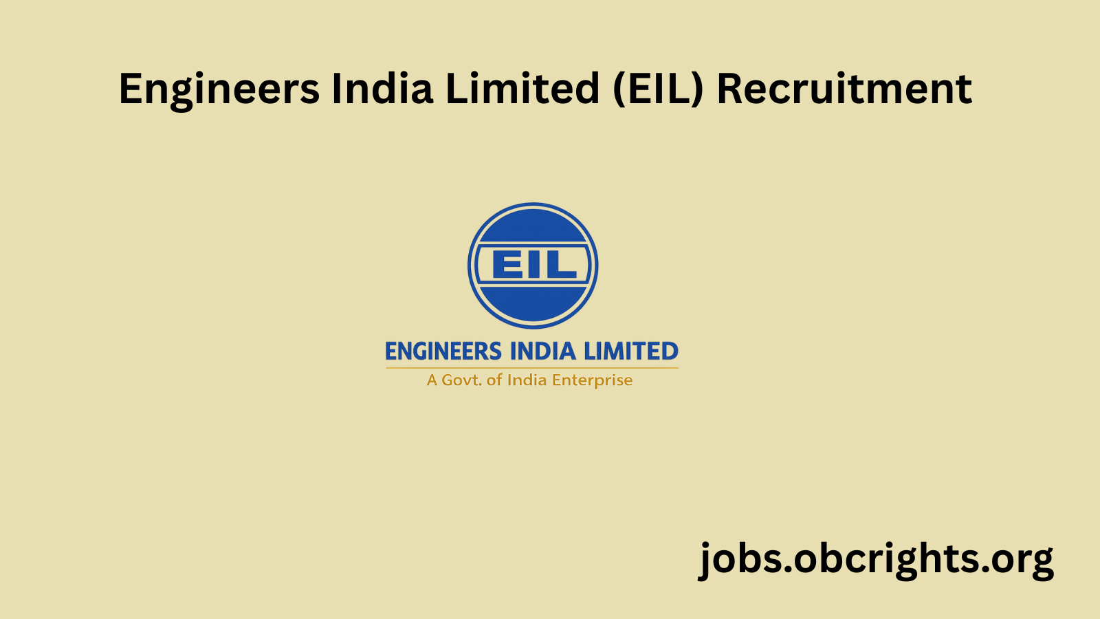Engineers India Limited (EIL) Recruitment