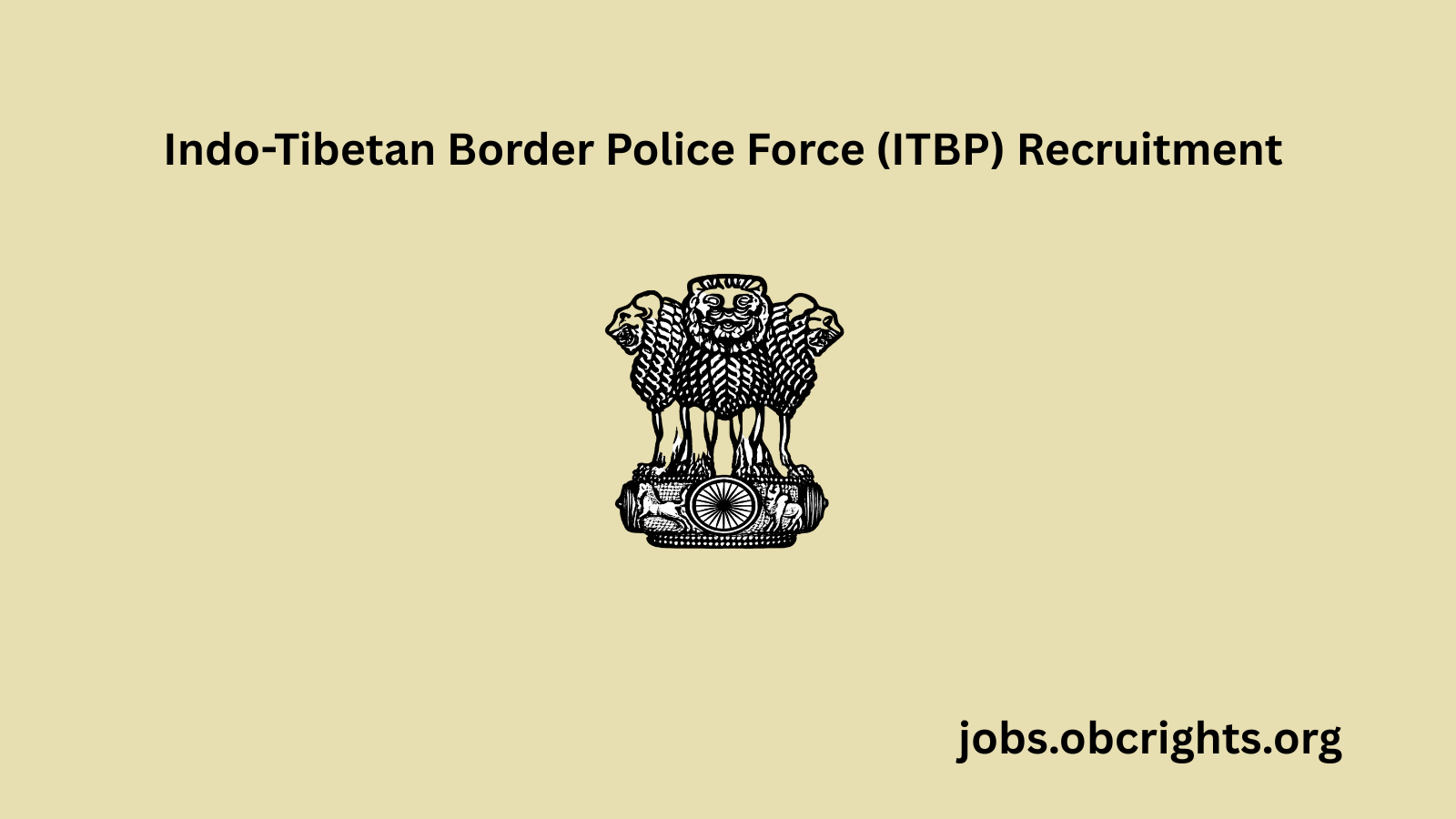 Indo-Tibetan Border Police Force (ITBP) Recruitment
