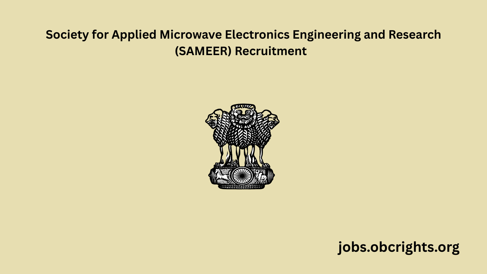 Society for Applied Microwave Electronics Engineering and Research (SAMEER) Recruitment