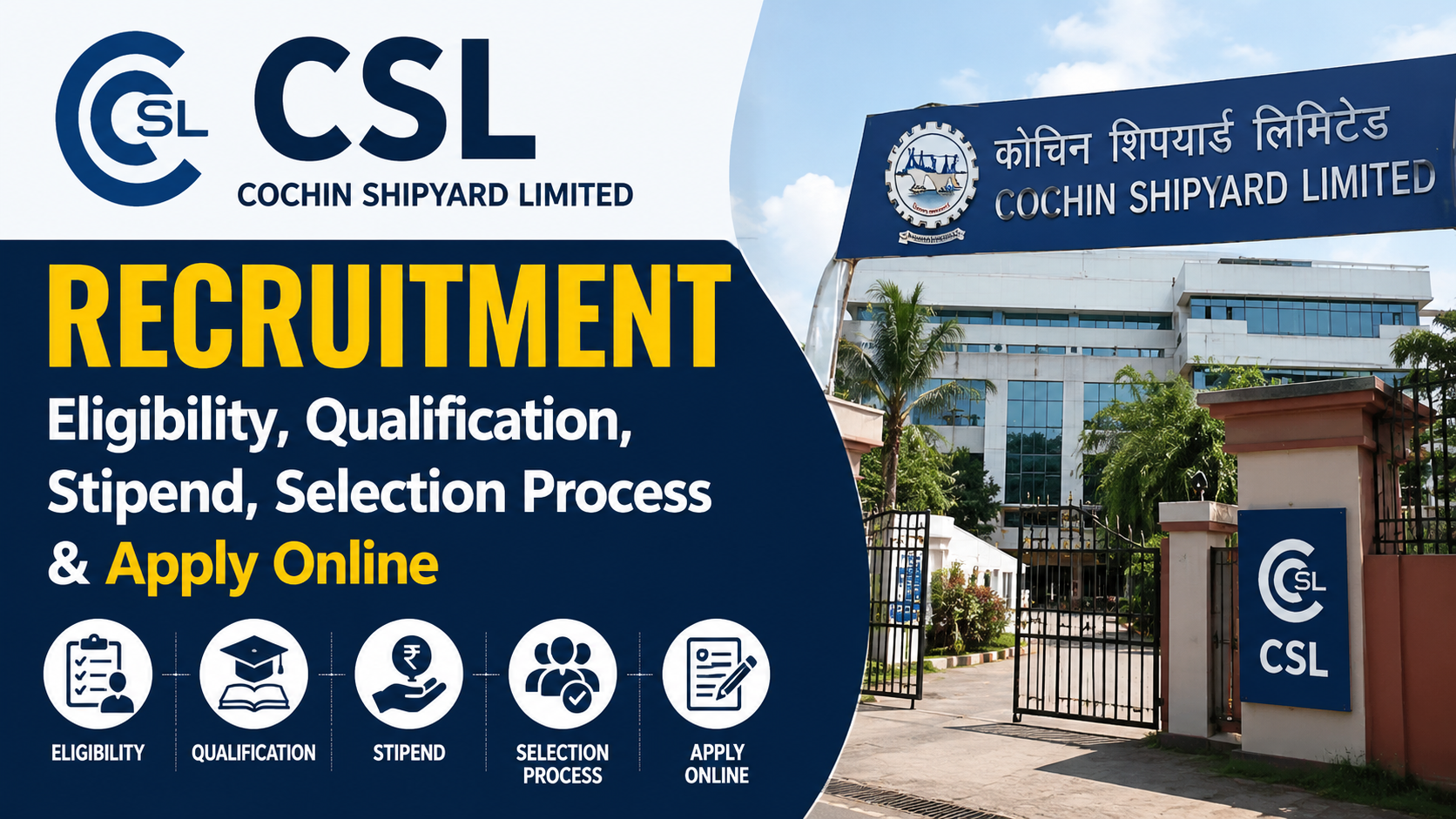 CSL Recruitment 2026 – Eligibility, Qualification, Stipend, Selection Process & Apply Online