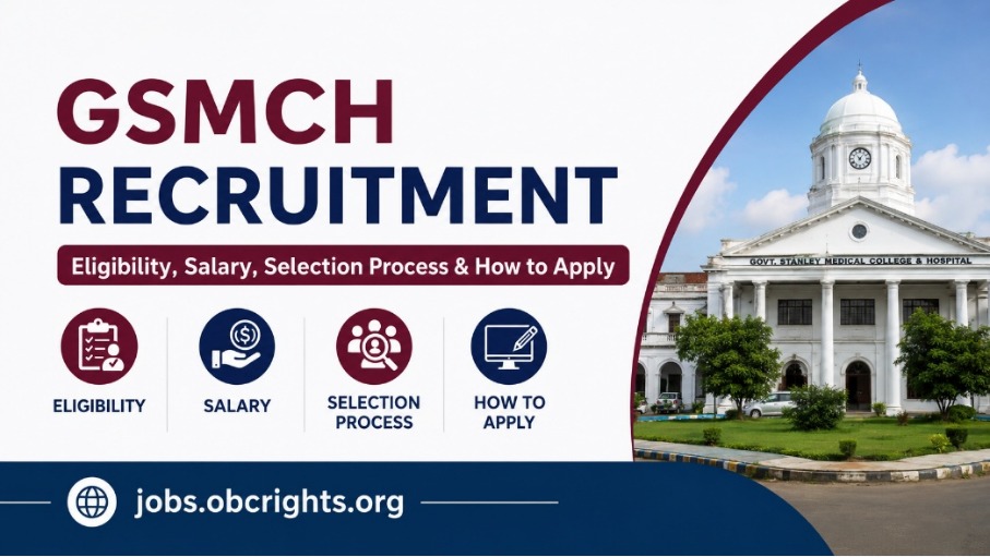 GSMCH Recruitment 2026 Eligibility, Salary, Selection Process and How to Apply