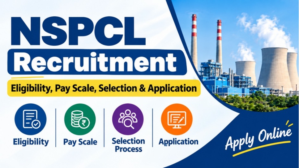 NSPCL Recruitment 2026 Eligibility, Salary, Selection Process & Apply Online