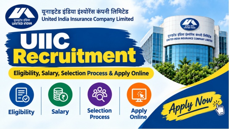 UIIC Recruitment 2026 Eligibility, Salary, Selection Process & Apply Online
